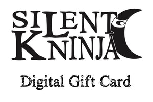 Silent Kninja Digital Gift Card